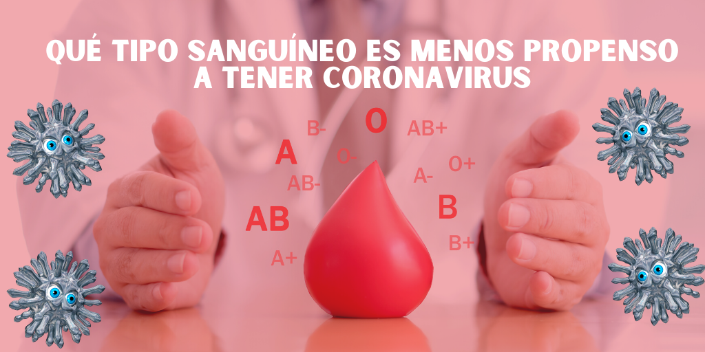 grupo-sanguineo-menos-vulnerable-ante-el-coronavirus