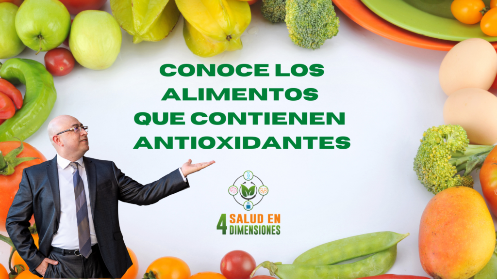 ¡Conoce Los Alimentos Que Contienen Antioxidantes! - Dr Job Monobe